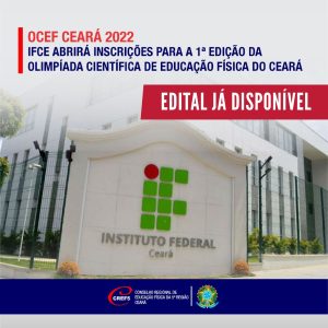 IFCE abrirá inscrições para a 1ª edição da Olimpíada Científica de Educação Física do Ceará – OCEF CEARÁ 2022