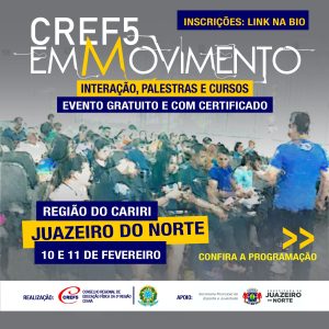 Vem aí o CREF5 EM MOVIMENTO – REGIÃO DO CARIRI