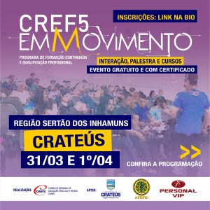 CREF5 EM MOVIMENTO – REGIÃO SERTÃO DOS INHAMUNS (CIDADE SEDE: CRATEÚS)