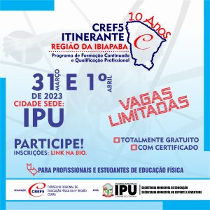 [EVENTO ENCERRADO] CREF5 ITINERANTE – REGIÃO DA IBIAPABA – IPU