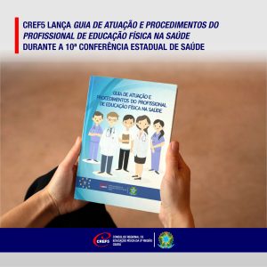 Lançamento do GUIA DE ATUAÇÃO E PROCEDIMENTOS DO PROFISSIONAL DE EDUCAÇÃO FÍSICA NA SAÚDE